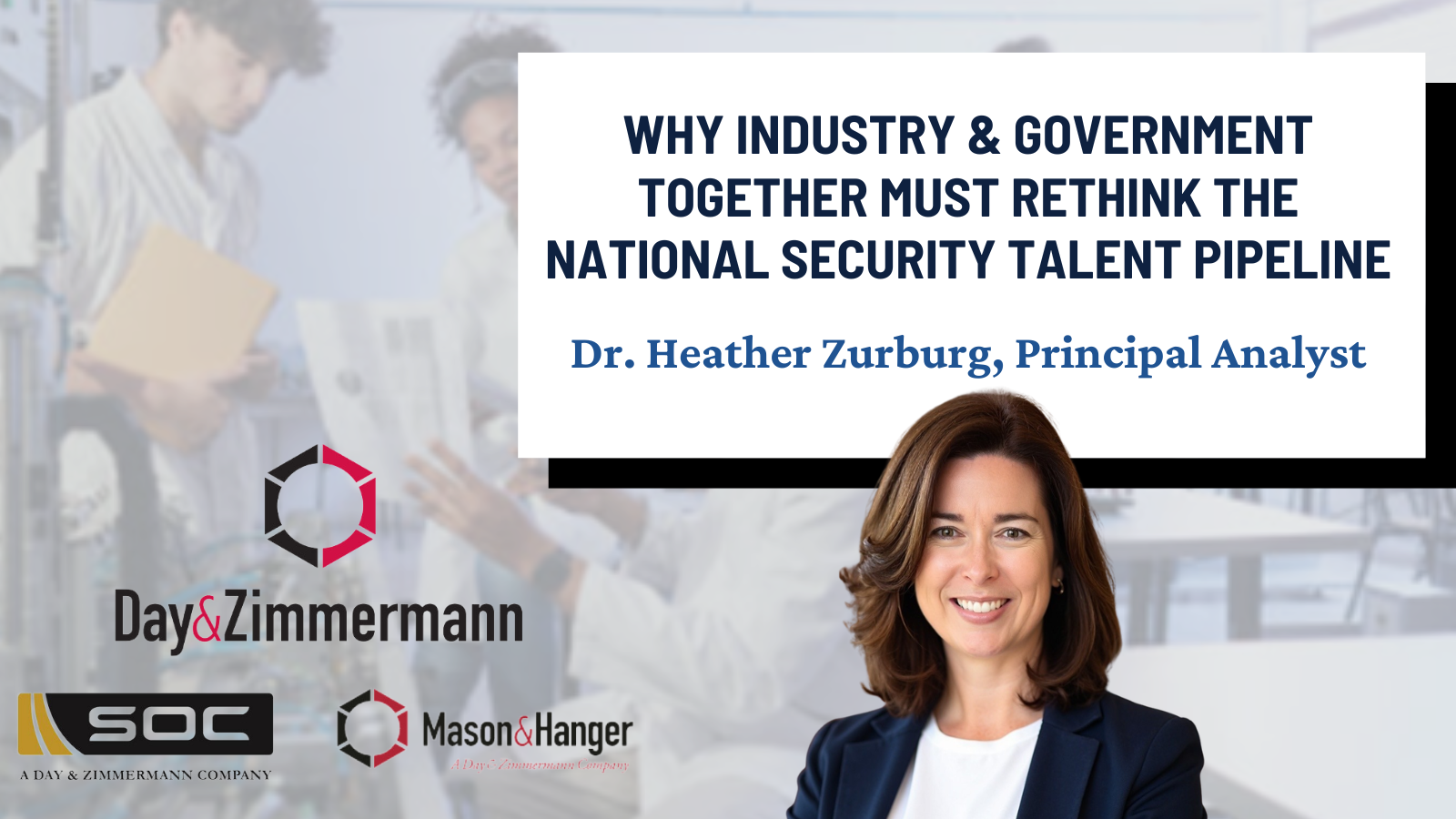 Why Industry & Government Together Must Rethink the National Security Talent Pipeline