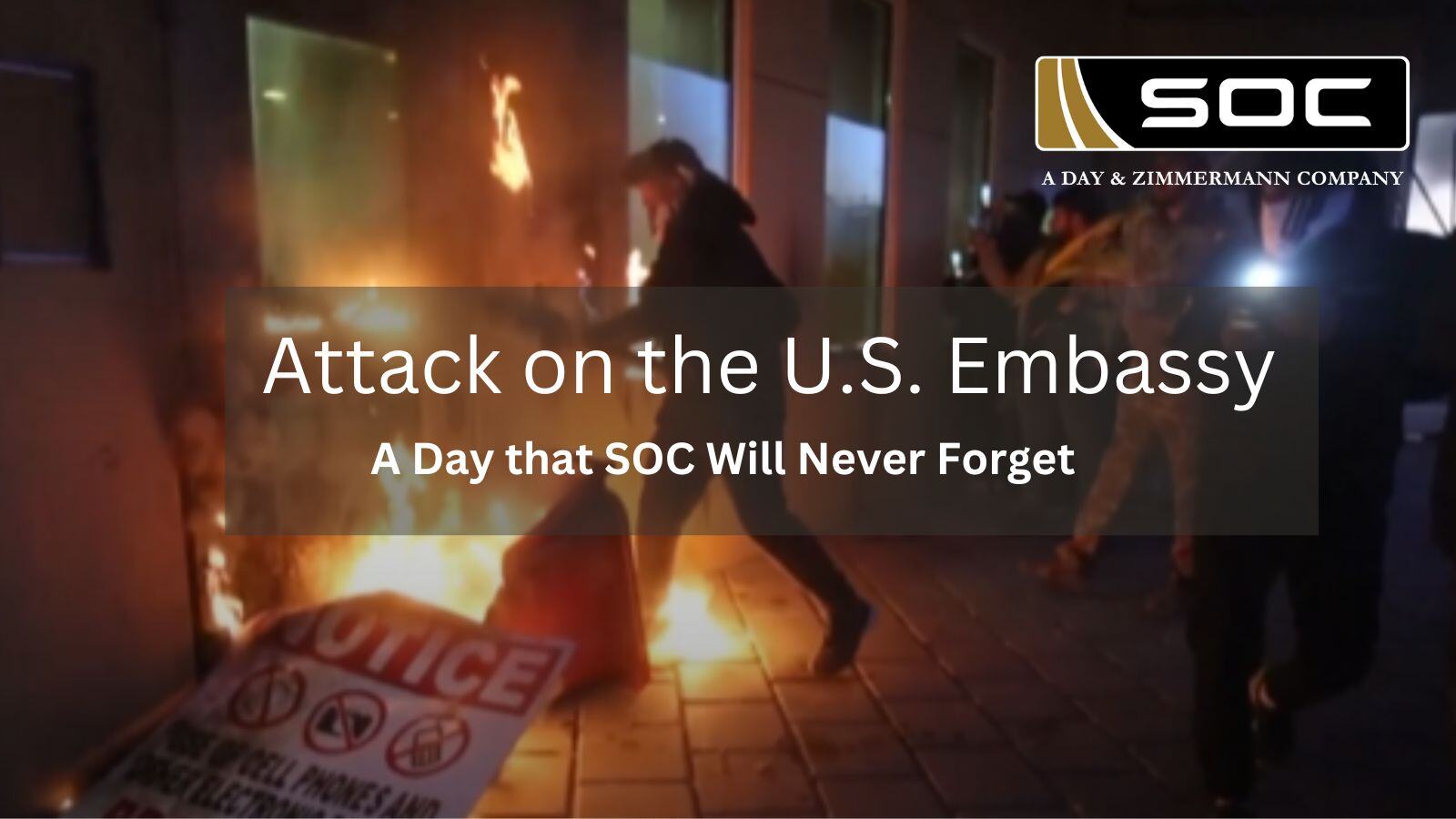 A DAY NOT FORGOTTEN BY SOC, Account of the 2019  U.S. Embassy Attack in Baghdad, Iraq