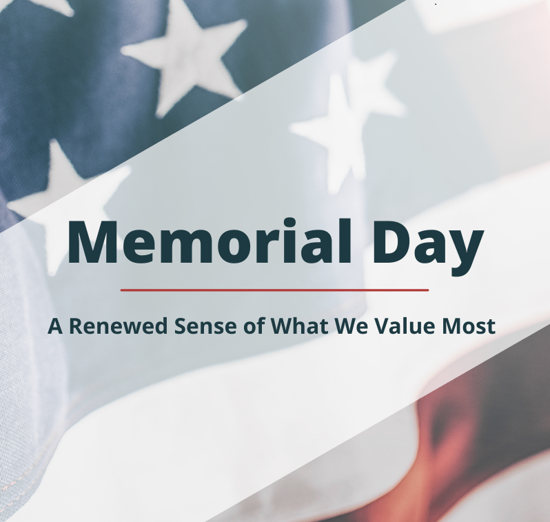 A Message From Our President: A Renewed Sense of What We Value Most